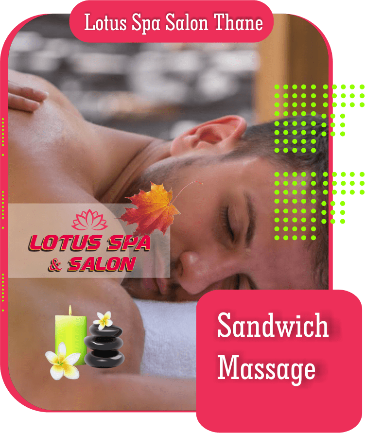 Sandwich Massage in Uthalsar Thane West
